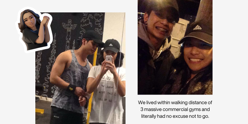 We lived within walking distance of 3 massive commercial gyms and literally had no excuse not to go.